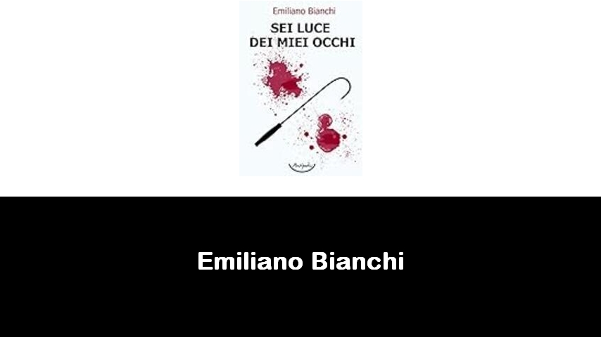 libri di Emiliano Bianchi