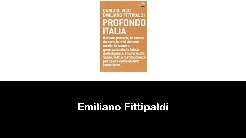 libri di Emiliano Fittipaldi