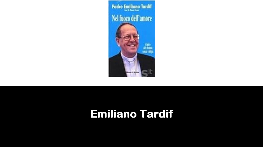 libri di Emiliano Tardif