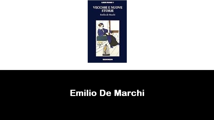 libri di Emilio De Marchi