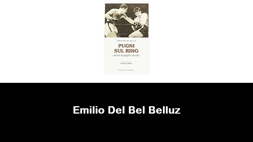 libri di Emilio Del Bel Belluz