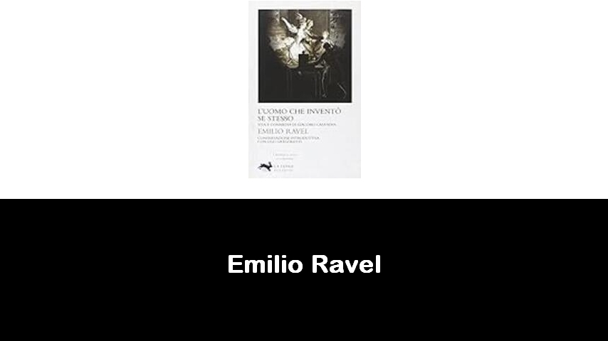 libri di Emilio Ravel