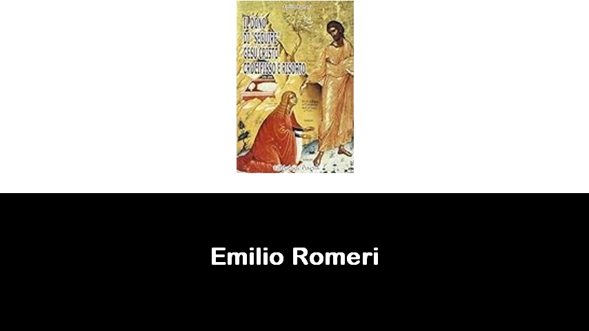 libri di Emilio Romeri