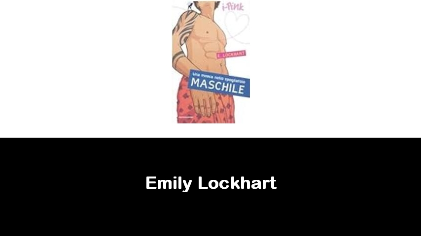 libri di Emily Lockhart