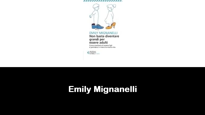 libri di Emily Mignanelli