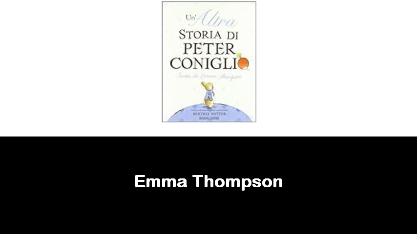 libri di Emma Thompson
