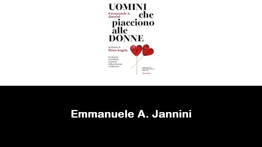 libri di Emmanuele A. Jannini