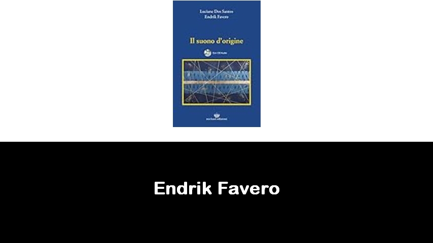 libri di Endrik Favero