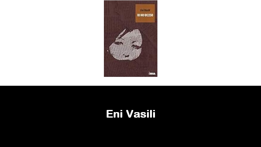 libri di Eni Vasili