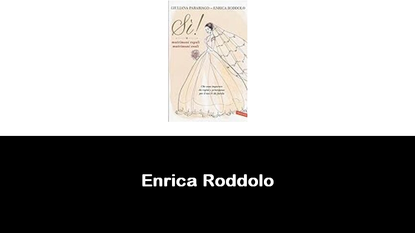 libri di Enrica Roddolo