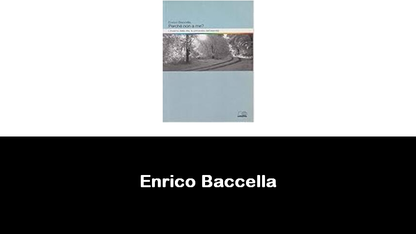 libri di Enrico Baccella