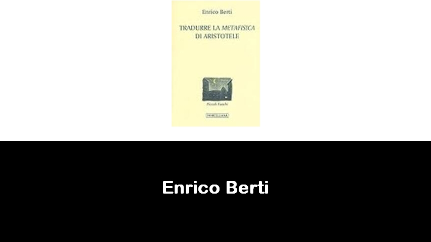 libri di Enrico Berti
