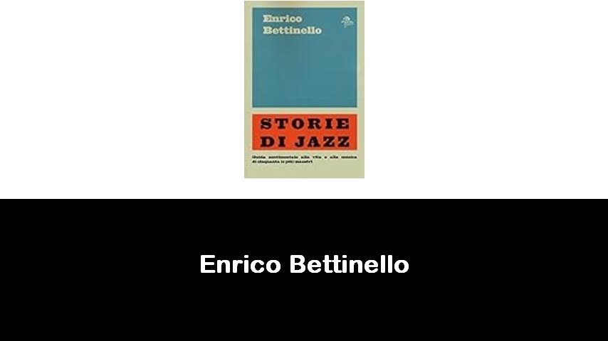 libri di Enrico Bettinello