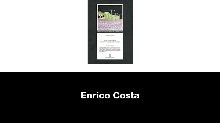 libri di Enrico Costa