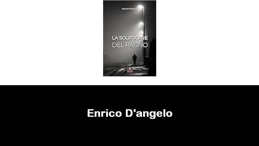 libri di Enrico D'angelo