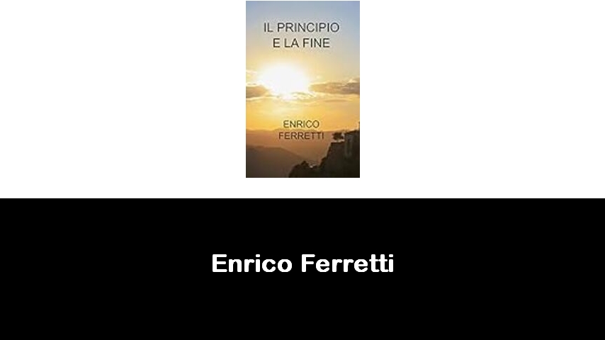 libri di Enrico Ferretti