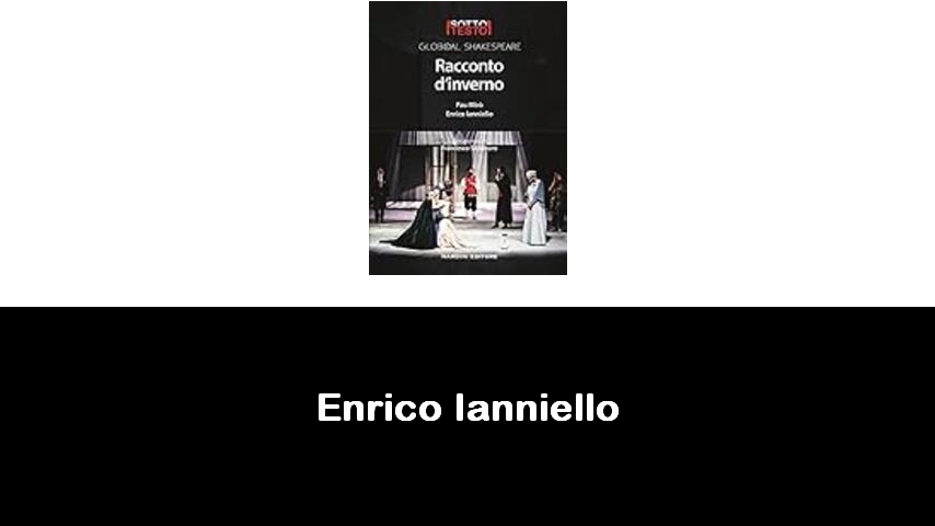 libri di Enrico Ianniello