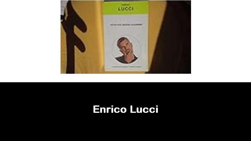 libri di Enrico Lucci