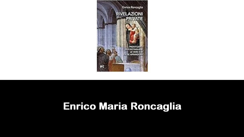 libri di Enrico Maria Roncaglia