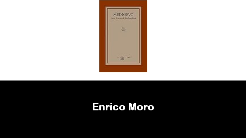 libri di Enrico Moro