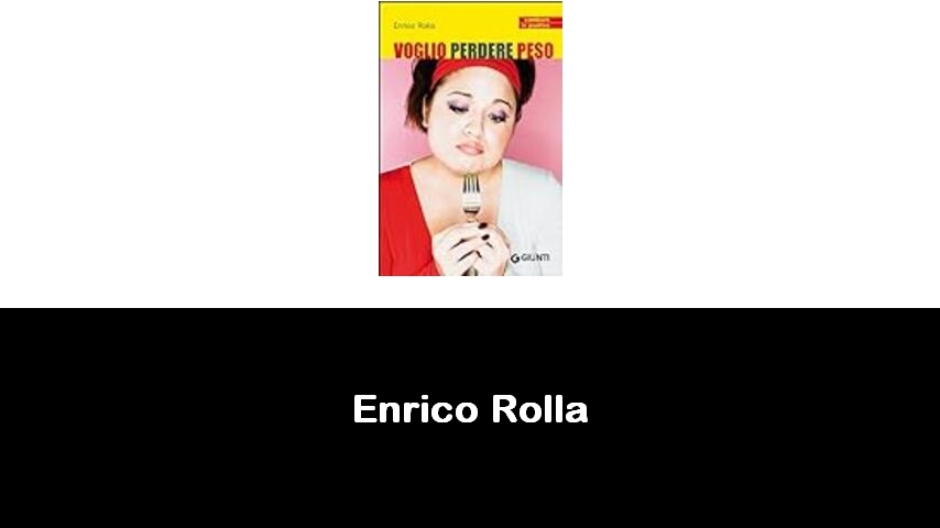 libri di Enrico Rolla