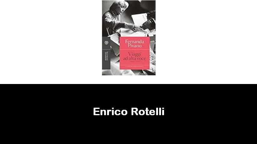 libri di Enrico Rotelli