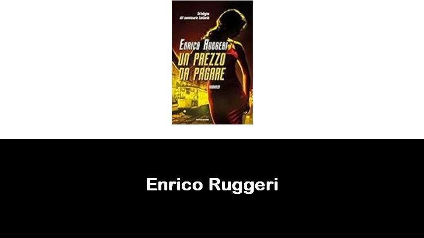 libri di Enrico Ruggeri