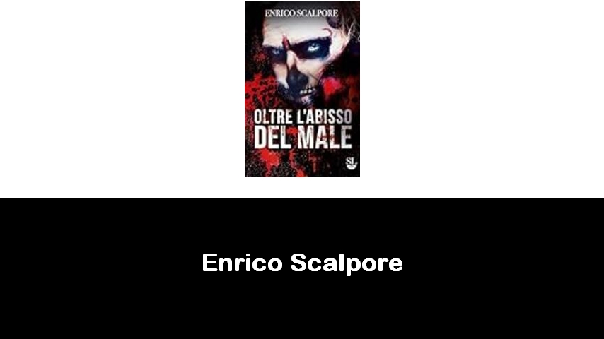 libri di Enrico Scalpore