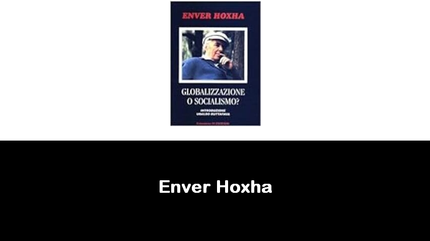 libri di Enver Hoxha