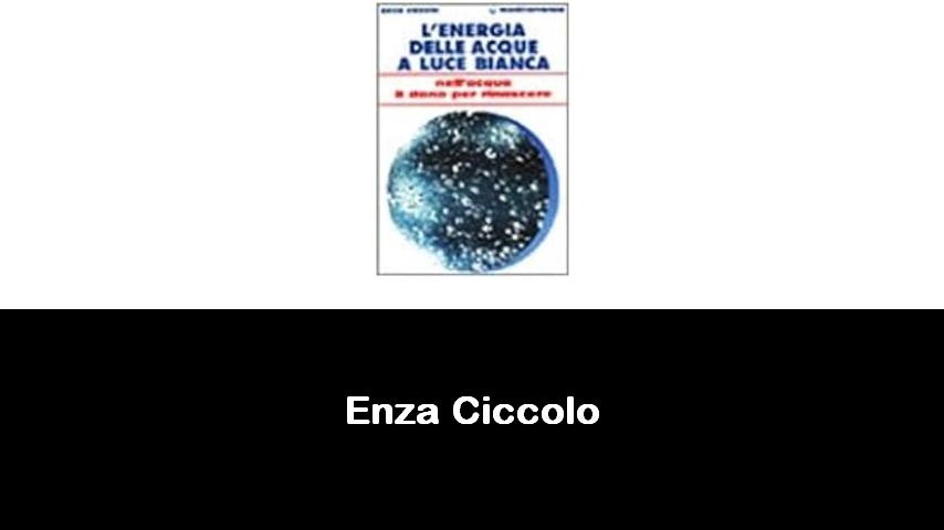 libri di Enza Ciccolo