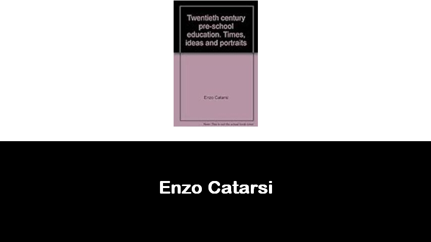 libri di Enzo Catarsi