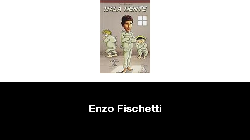 libri di Enzo Fischetti