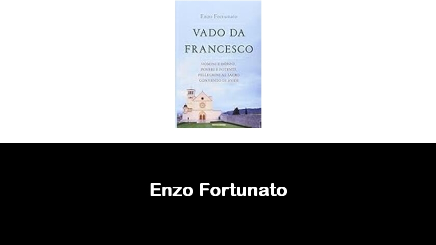 libri di Enzo Fortunato