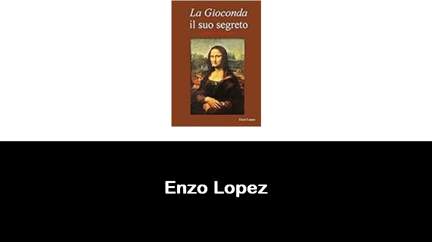 libri di Enzo Lopez