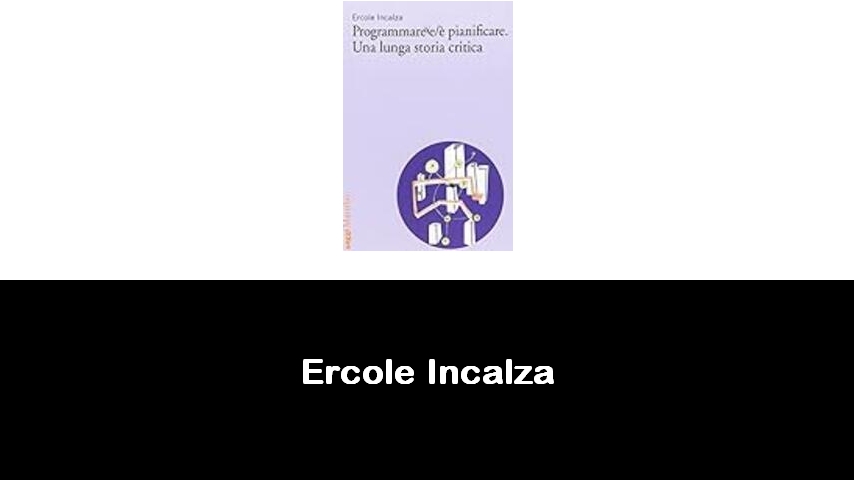 libri di Ercole Incalza