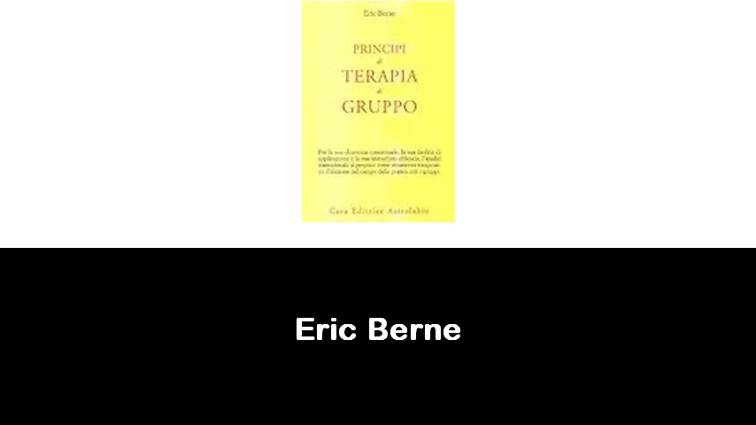 libri di Eric Berne