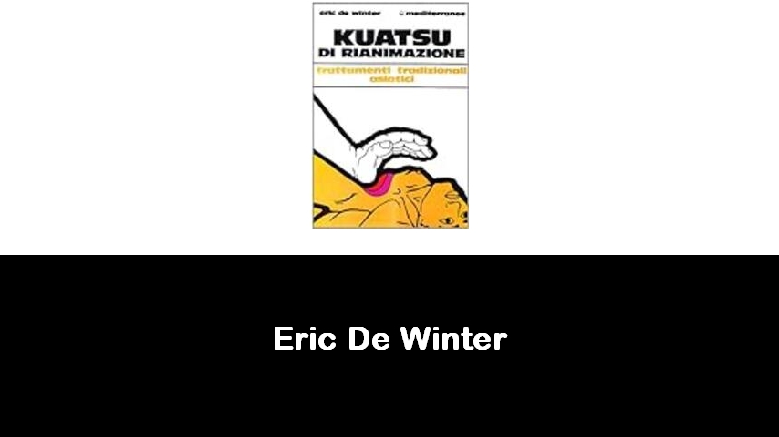 libri di Eric De Winter