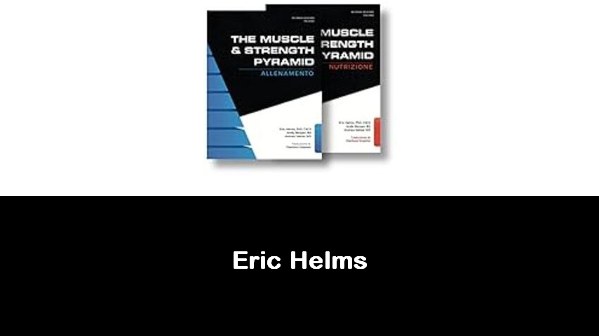 libri di Eric Helms