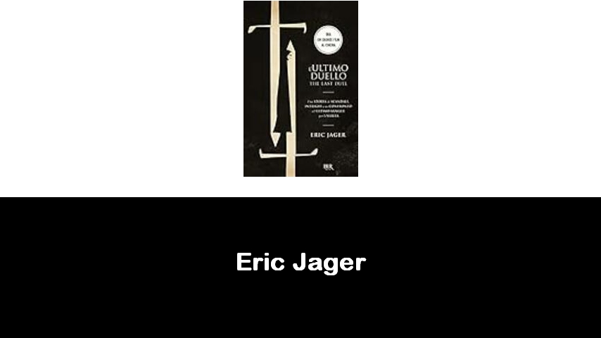 libri di Eric Jager