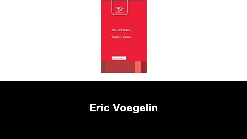 libri di Eric Voegelin