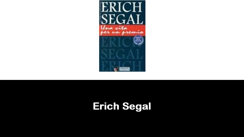 libri di Erich Segal