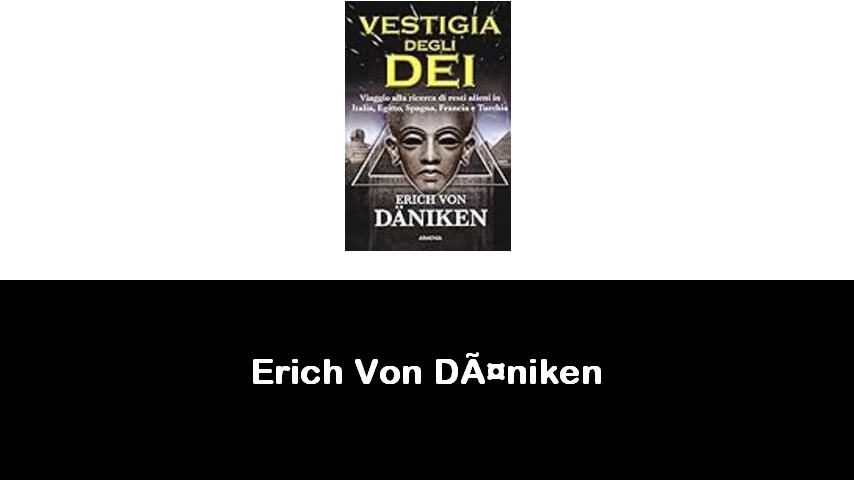 libri di Erich Von Däniken