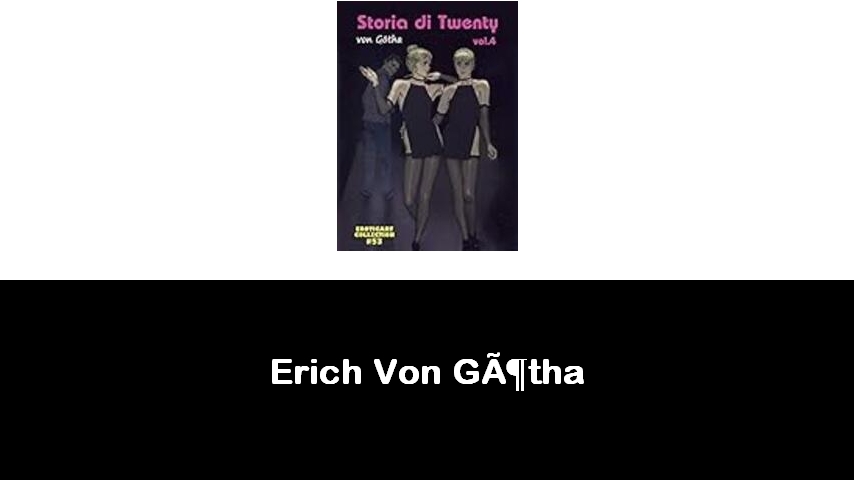 libri di Erich Von Götha