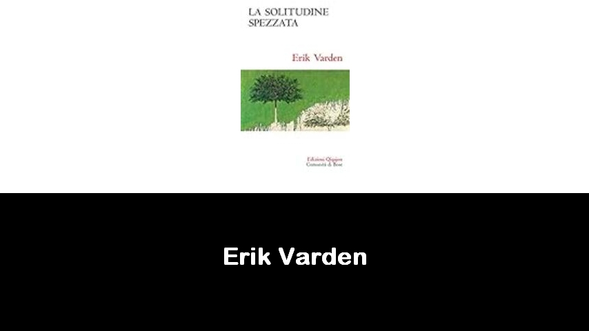 libri di Erik Varden