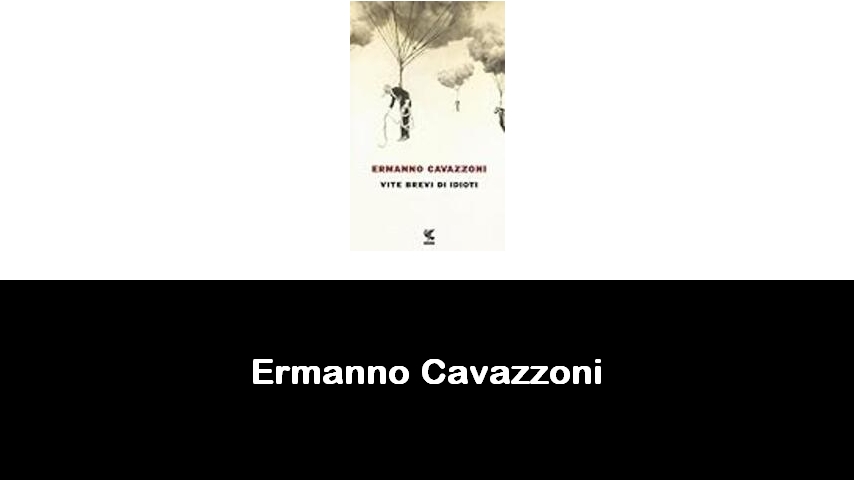 libri di Ermanno Cavazzoni