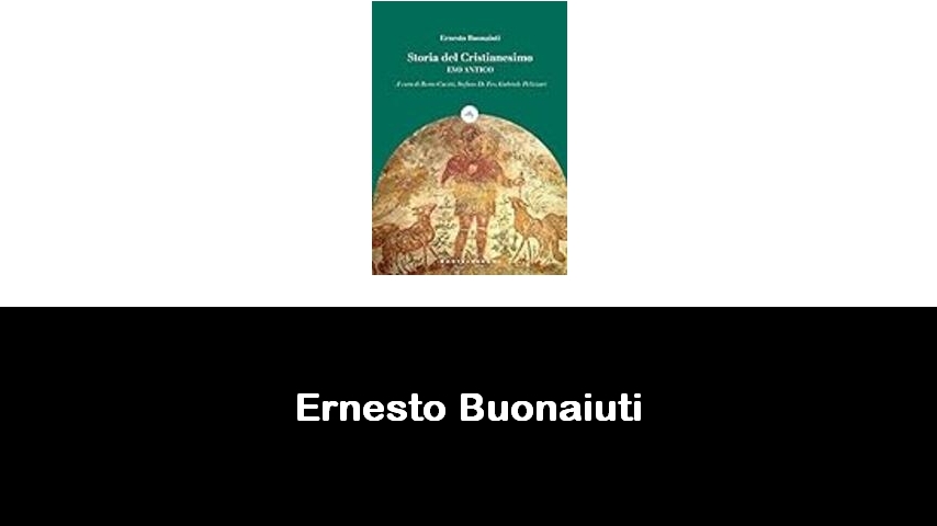 libri di Ernesto Buonaiuti