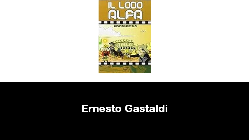 libri di Ernesto Gastaldi