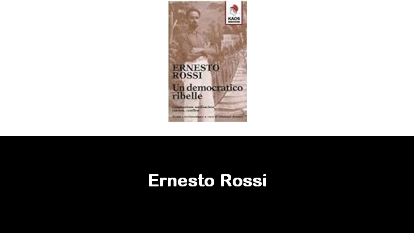 libri di Ernesto Rossi