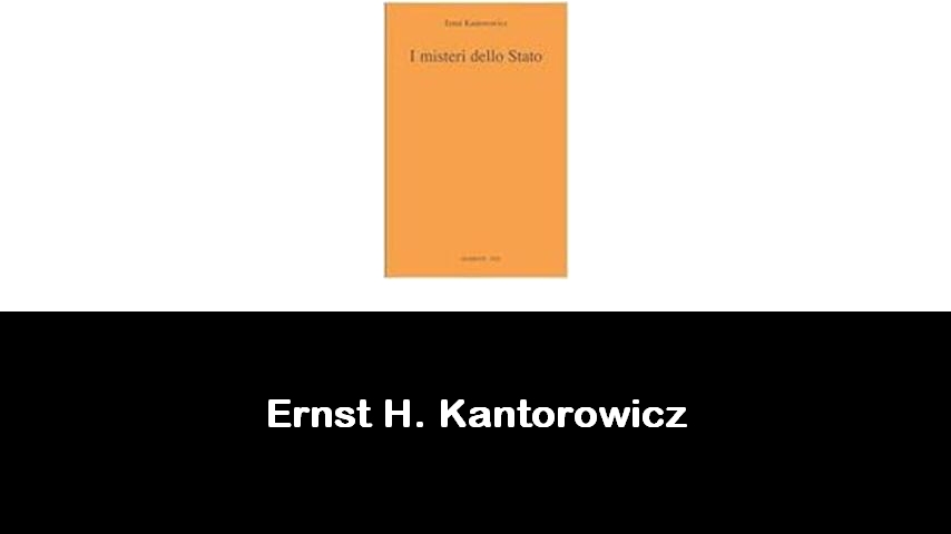 libri di Ernst H. Kantorowicz