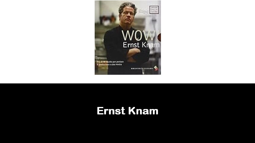 libri di Ernst Knam